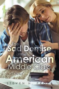 Produktbild: The Sad Demise of the American Middle Class
