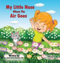 Produktbild: My Little Nose Where the Air Goes (for girls)
