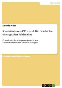 Produktbild: Shortattacken auf Wirecard. Die Geschichte einer gro&szlig;en Fehlanalyse