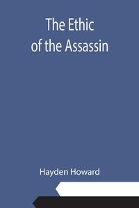 Produktbild: The Ethic of the Assassin