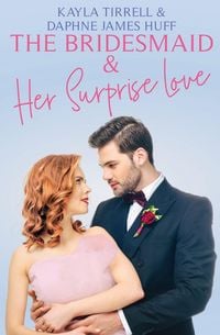 Produktbild: The Bridesmaid & Her Surprise Love