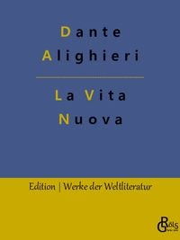 Bild vom Artikel La Vita Nuova vom Autor Dante Alighieri