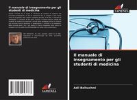 Produktbild: Il manuale di insegnamento per gli studenti di medicina