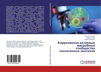 Produktbild: Korrozionno aktiwnye mikrobnye soobschestwa tehnogennyh &auml;kotopow