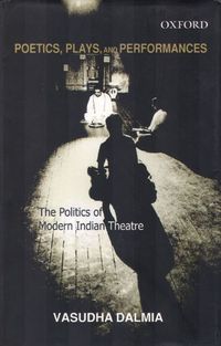 Produktbild: Poetics, Plays, and Performances: The Politics of Modern Indian Theatre