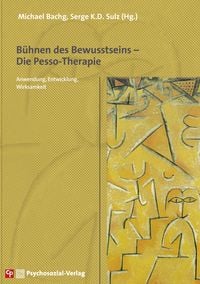 Produktbild: B&uuml;hnen des Bewusstseins &ndash; Die Pesso-Therapie