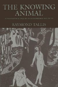 Produktbild: Tallis, R: Knowing Animal