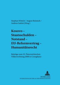 Produktbild: Kosovo &ndash; Staatsschulden &ndash; Notstand &ndash; EU-Reformvertrag &ndash; Humanit&auml;tsrecht