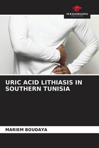 Produktbild: Uric Acid Lithiasis in Southern Tunisia
