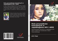 Produktbild: Rola przyw&oacute;dc&oacute;w ko&iquest;cielnych w zapobieganiu HIV i AIDS