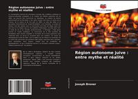 Produktbild: R&eacute;gion autonome juive : entre mythe et r&eacute;alit&eacute;