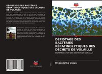 Produktbild: D&eacute;pistage des Bact&eacute;ries K&eacute;ratinolytiques des D&eacute;chets De Volaille