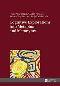 Produktbild: Cognitive Explorations into Metaphor and Metonymy