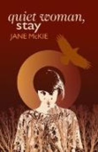 Produktbild: McKie, J: Quiet Woman, Stay