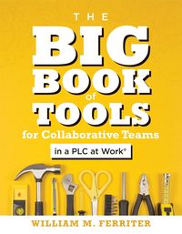 Produktbild: Big Book of Tools for Collaborative Teams in a PLC at Work&reg;