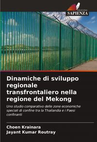 Produktbild: Dinamiche di sviluppo regionale transfrontaliero nella regione del Mekong