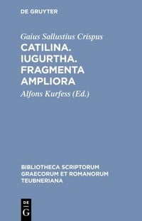 Produktbild: Catilina. Iugurtha. Fragmenta ampliora
