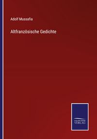 Produktbild: Altfranz&ouml;sische Gedichte