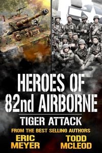 Produktbild: Tiger Attack: Heroes of the 82nd Airborne Book 1