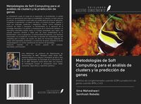 Produktbild: Metodolog&iacute;as de Soft Computing para el an&aacute;lisis de clusters y la predicci&oacute;n de genes