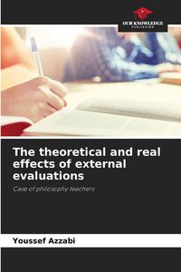 Produktbild: The theoretical and real effects of external evaluations