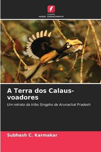 Produktbild: A Terra dos Calaus-voadores