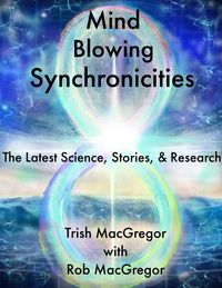 Produktbild: Mind-BLowing Synchronicities: The Latest Science, Stories & Research