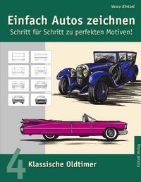 Produktbild: Einfach Autos zeichnen - Schritt f&uuml;r Schritt zu perfekten Motiven!