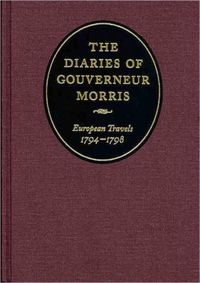 Produktbild: Diaries Of Gouverneur Morris