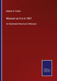 Produktbild: Missouri as it is in 1867