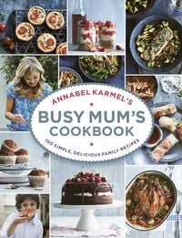 Bild vom Artikel Annabel Karmel's Busy Mum's Cookbook vom Autor Annabel Karmel