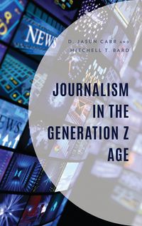 Produktbild: Journalism in the Generation Z Age
