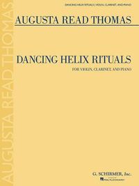 Produktbild: Dancing Helix Rituals: For Violin, Clarinet and Piano