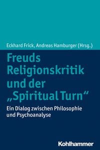 Produktbild: Freuds Religionskritik und der "Spiritual Turn"