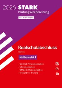 Produktbild: STARK Mathematik I - Realschulabschluss 2026 Bayern - Prüfungsvorbereitung inkl. Basistraining