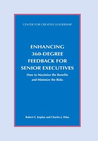 Bild vom Artikel Enhancing 360-Degree Feedback for Senior Executives: How to Maximize the Benefits and Minimize the Risks vom Autor David P. Norton