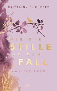 Bild vom Artikel Wie die Stille vor dem Fall. Zweites Buch: Special Edition vom Autor Brittainy C. Cherry
