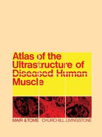 Produktbild: Atlas of the Ultrastructure of Diseased Human Muscle