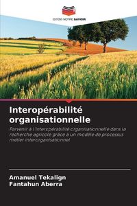 Produktbild: Interop&eacute;rabilit&eacute; organisationnelle