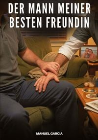 Produktbild: Der Mann meiner besten Freundin