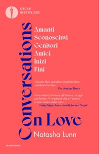 Produktbild: Conversations on love. Amanti, sconosciuti, genitori, amici, inizi, fini