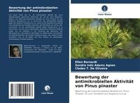 Produktbild: Bewertung der antimikrobiellen Aktivit&auml;t von Pinus pinaster