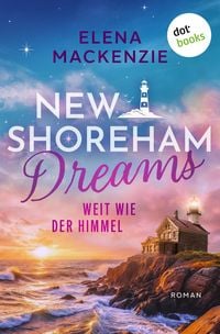Produktbild: New Shoreham Dreams - Weit wie der Himmel