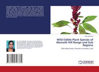 Produktbild: Wild Edible Plant Species of Alamatti Hill Range and Sub Regions