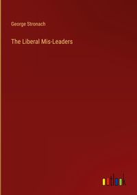 Produktbild: The Liberal Mis-Leaders