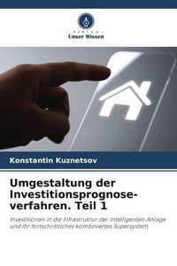 Produktbild: Umgestaltung der Investitionsprognose-verfahren. Teil 1