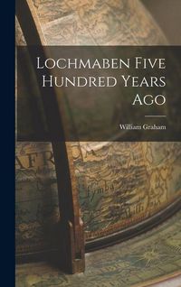 Produktbild: Lochmaben Five Hundred Years Ago