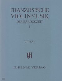 Produktbild: Violinmusik (Auswahlband) - Franz&ouml;sische Violinmusik der Barockzeit, Band I