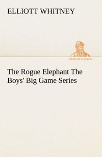 Produktbild: The Rogue Elephant The Boys' Big Game Series
