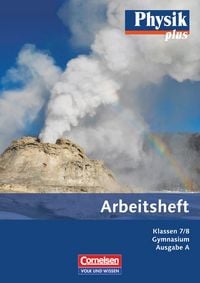 Produktbild: Physik plus 7./8. Schuljahr - Gymnasium. Ausgabe A. Arbeitsheft